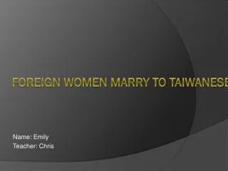 Foreign women marry to taiwanese men