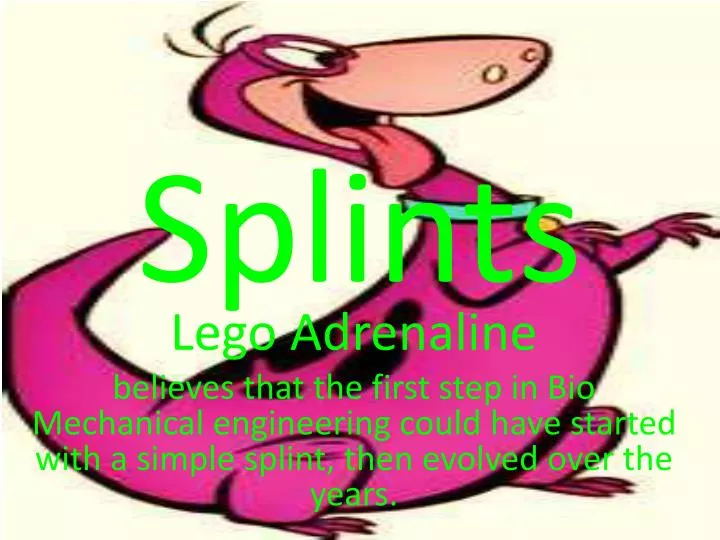 splints