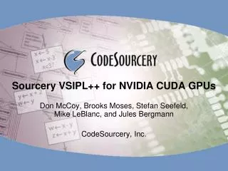 Sourcery VSIPL++ for NVIDIA CUDA GPUs