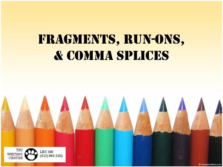 fragments run ons comma splices