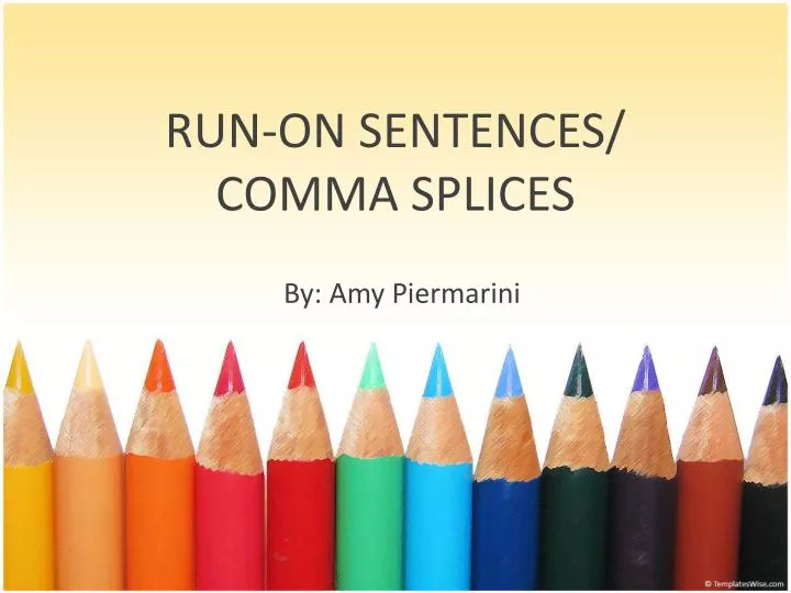 run on sentences comma splices