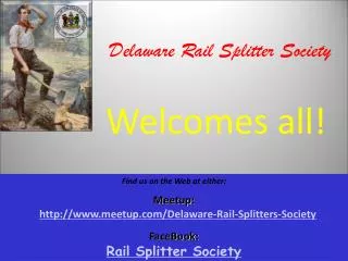 Delaware Rail Splitter Society