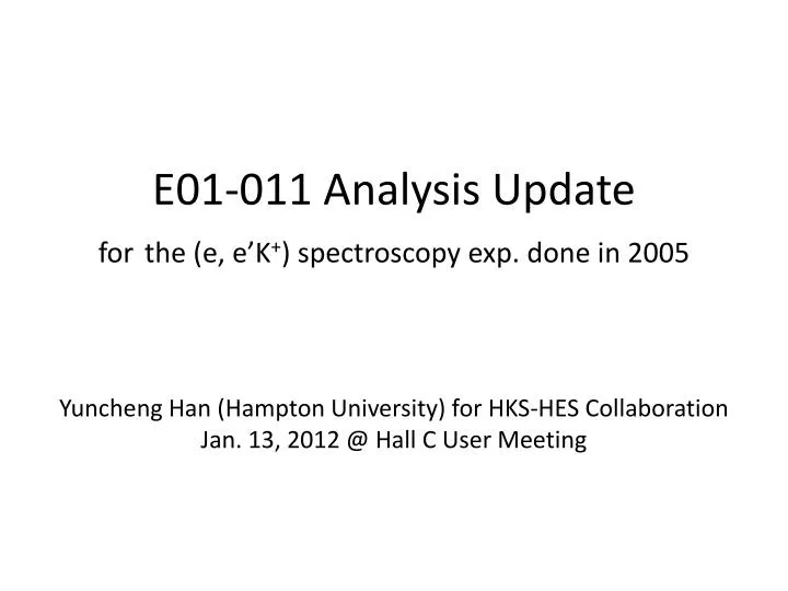 e01 011 analysis update for the e e k spectroscopy exp done in 2005