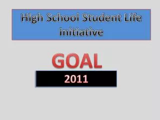 High School Student Life Initiative