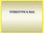 STEREOTYPE &amp; BIAS - slide 1