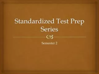 Standardized Test Prep Series