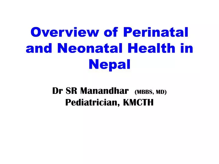 overview of perinatal and neonatal health in nepal