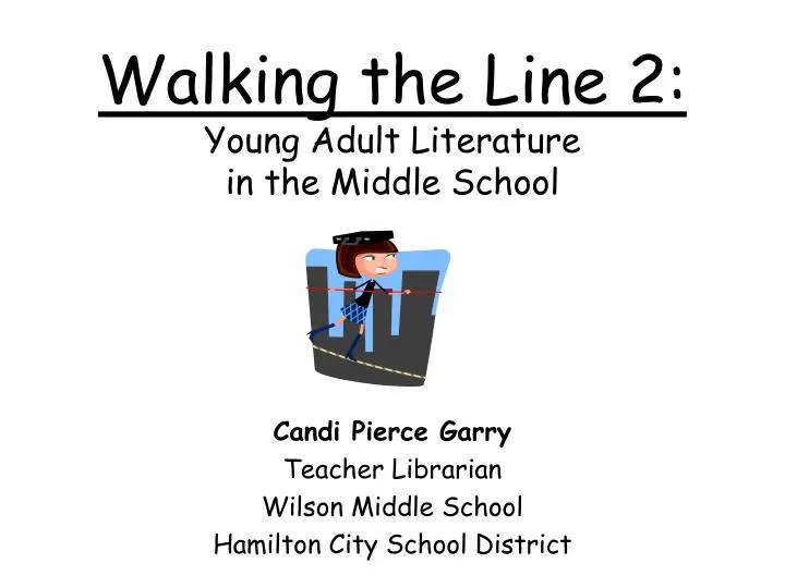 walking the line 2 young adult literature in the middle school