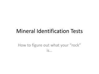Mineral Identification Tests