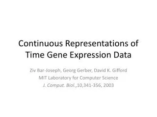 Continuous Representations of Time Gene Expression Data