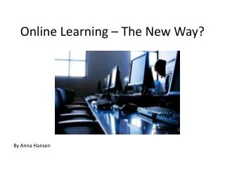 Online Learning – The New Way?