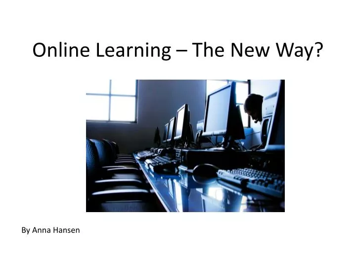 online learning the new way