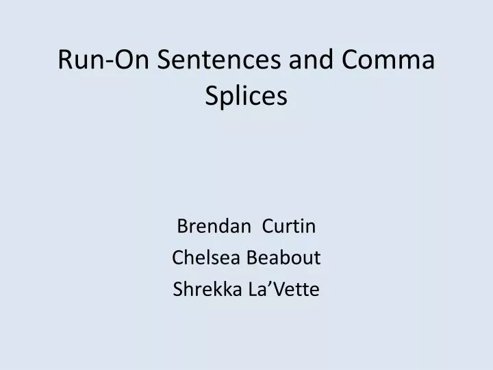 run on sentences and comma splices