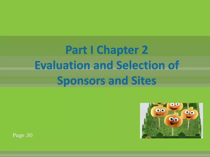 part i chapter 2 evaluation and selection of sponsors and sites