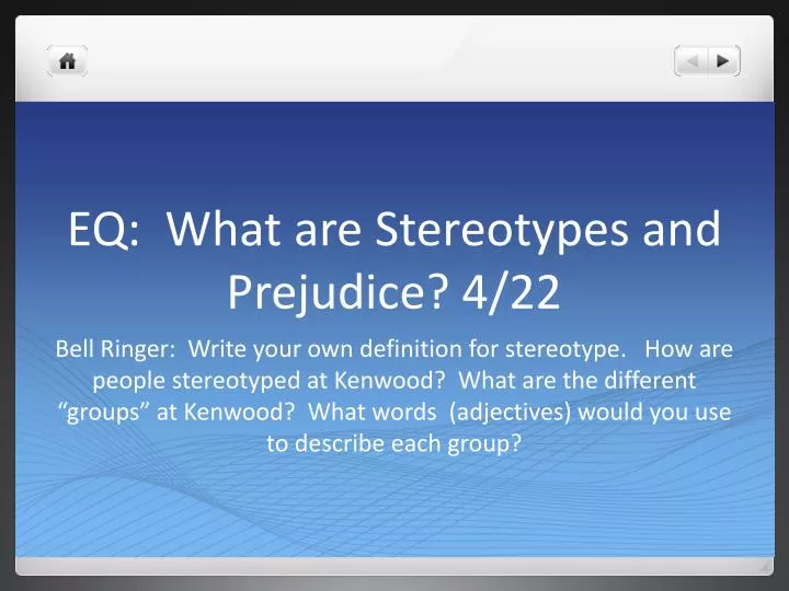 eq what are stereotypes and prejudice 4 22