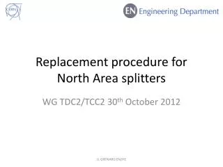 Replacement procedure for North Area splitters