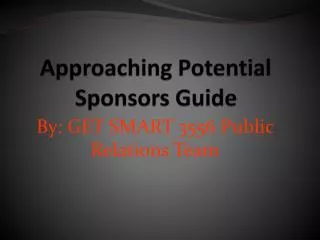 Approachi ng Potential Sponsors Guide