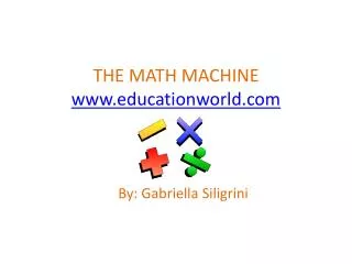 THE MATH MACHINE educationworld