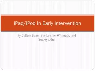 iPad /iPod in Early Intervention