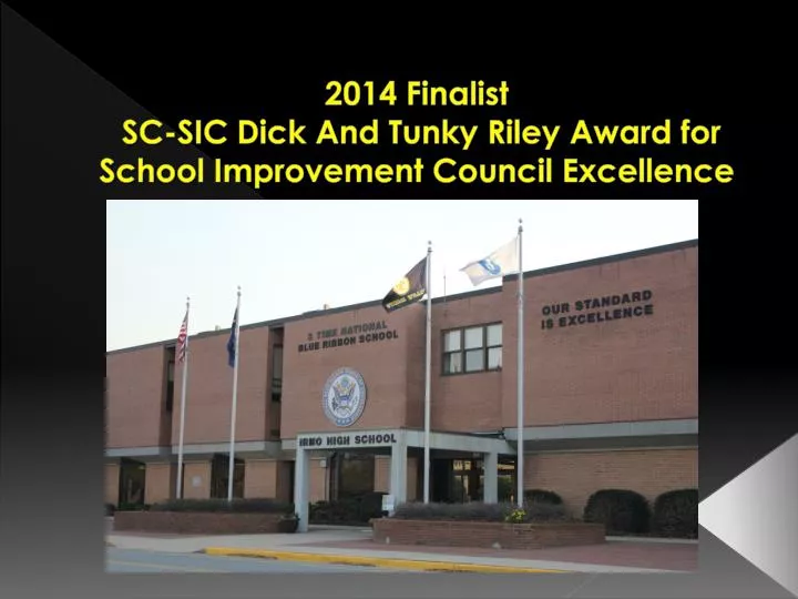 2014 finalist sc sic dick and tunky riley award for school improvement council excellence