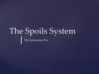 The Spoils System