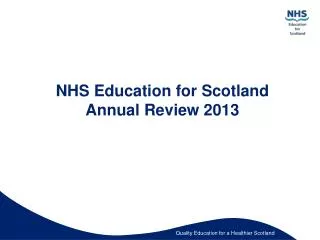 NHS Education for Scotland Annual Review 2013