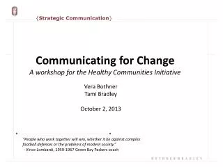 { Strategic Communication }