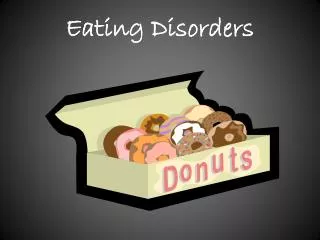eating disorders