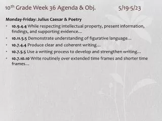 10 th Grade Week 36 Agenda &amp; Obj. 		5/19-5/23