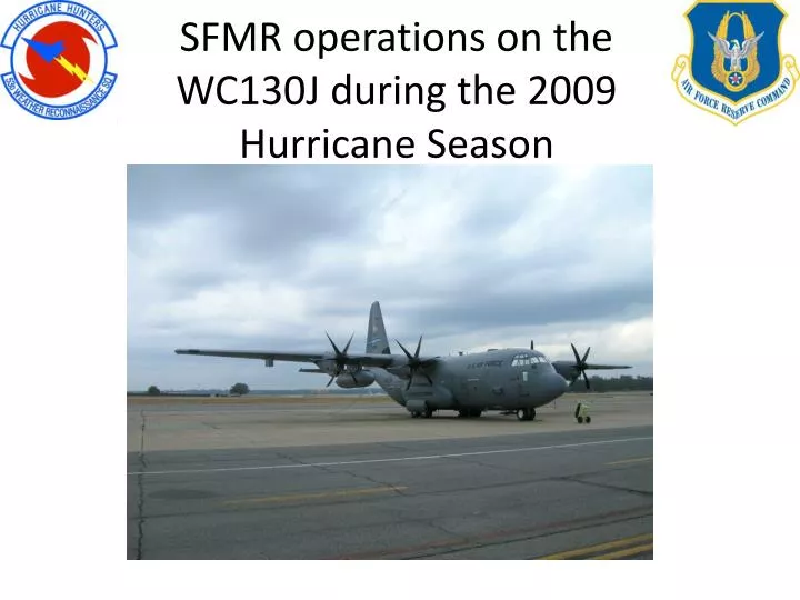 sfmr operations on the wc130j during the 2009 hurricane season