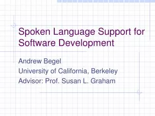 Spoken Language Support for Software Development