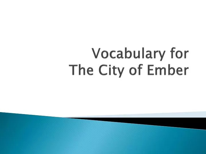 vocabulary for the city of ember