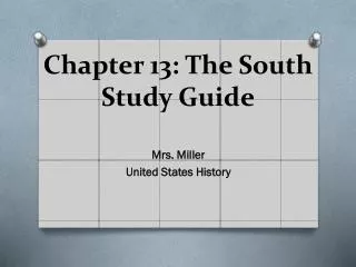 Chapter 13: The South Study Guide