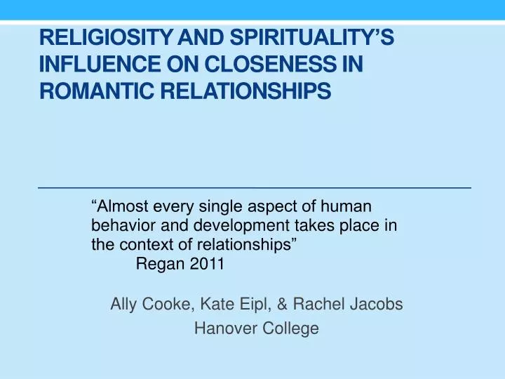 religiosity and spirituality s influence on closeness in romantic relationships