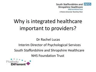 Why is integrated healthcare important to providers?