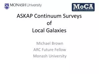 ASKAP Continuum S urveys of Local Galaxies
