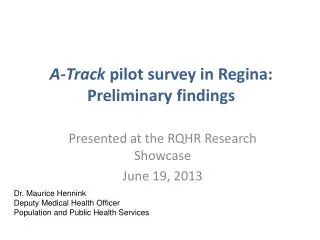A-Track pilot survey in Regina: Preliminary findings
