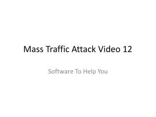 Mass Traffic Attack Video 12