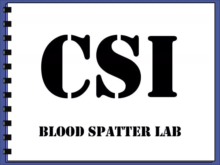 csi blood spatter lab