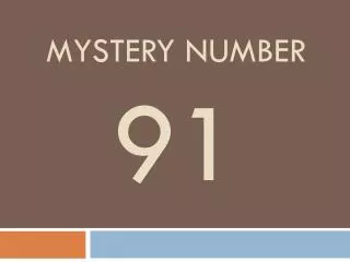 Mystery Number 91