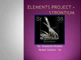 Elements Project - Strontium