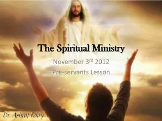 The Spiritual Ministry