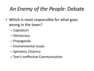 An Enemy of the People: Debate