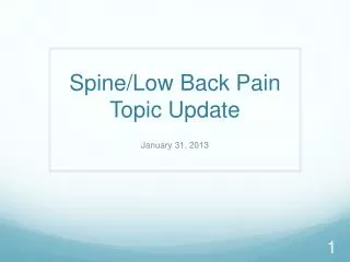 Spine/Low Back Pain Topic Update