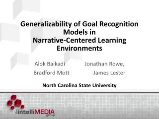Generalizability of Goal Recognition Models in Narrative-Centered Learning Environments
