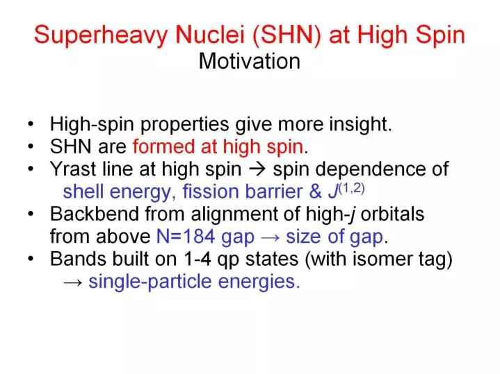 superheavy nuclei shn at high spin motivation