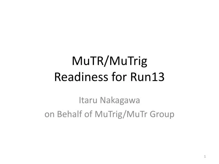 mutr mutrig readiness for run13