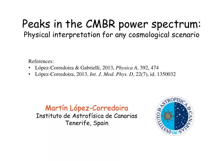 peaks in the cmbr power spectrum physical interpretation for any cosmological scenario