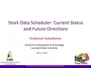 Stork Data Scheduler: Current Status and Future Directions