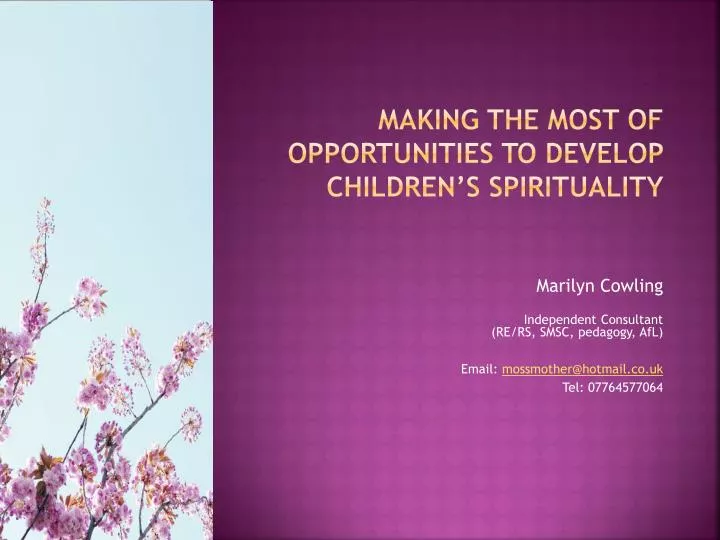 making the most of opportunities to develop children s spirituality